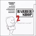FRANCO CERRI Barber Shop 2 - Novant`anni Suonati! album cover